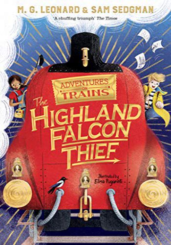 Adventures On Trains- The Highland Falcon Thief (Book 1)